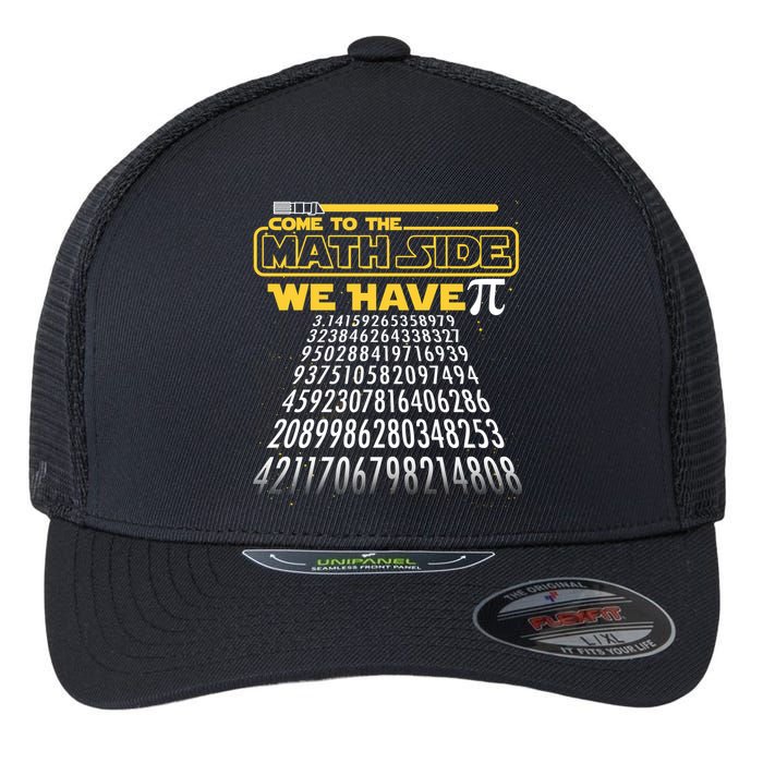 Funny Pi 3.14 Day Come To The Math Side We Have Pi Flexfit Unipanel Trucker Cap