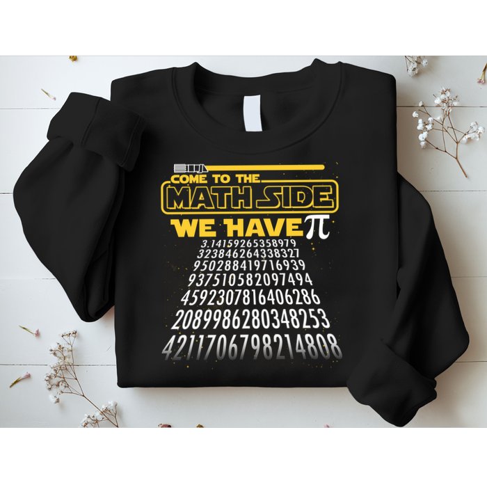 Funny Pi 3.14 Day Come To The Math Side We Have Pi Sweatshirt