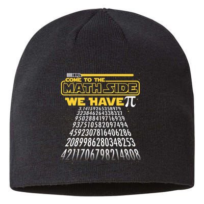 Funny Pi 3.14 Day Come To The Math Side We Have Pi Sustainable Beanie