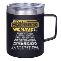Funny Pi 3.14 Day Come To The Math Side We Have Pi 12oz Stainless Steel Coffee Mug