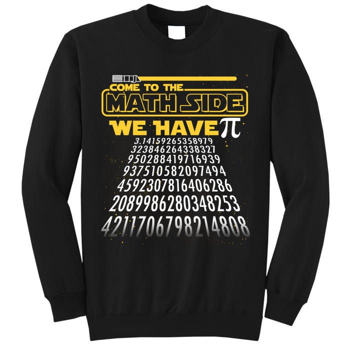 Funny Pi 3.14 Day Come To The Math Side We Have Pi Tall Sweatshirt