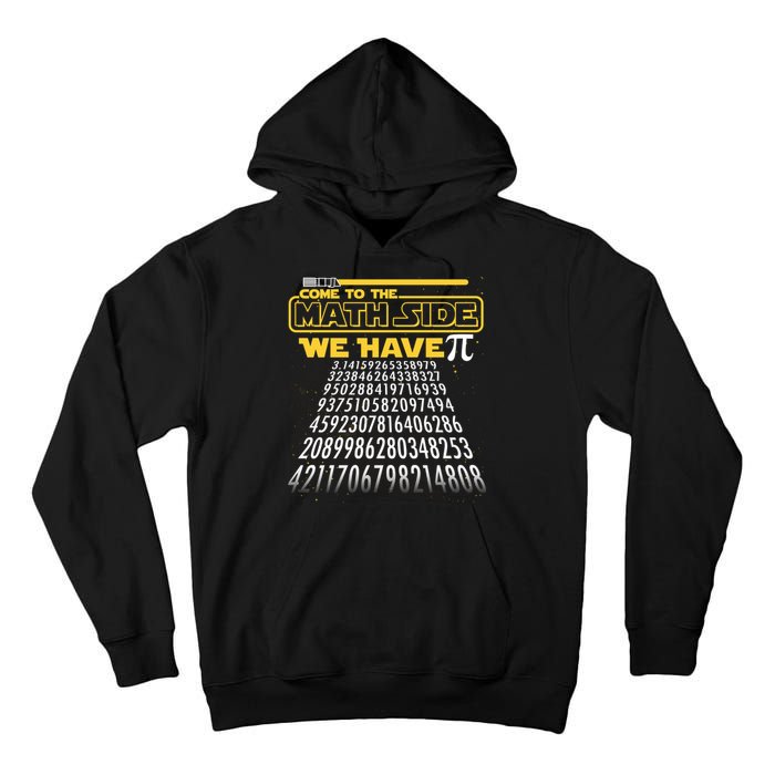 Funny Pi 3.14 Day Come To The Math Side We Have Pi Tall Hoodie