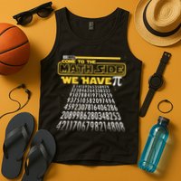 Funny Pi 3.14 Day Come To The Math Side We Have Pi Tank Top