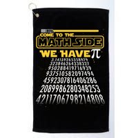 Funny Pi 3.14 Day Come To The Math Side We Have Pi Golf Towel