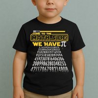 Funny Pi 3.14 Day Come To The Math Side We Have Pi Toddler T-Shirt