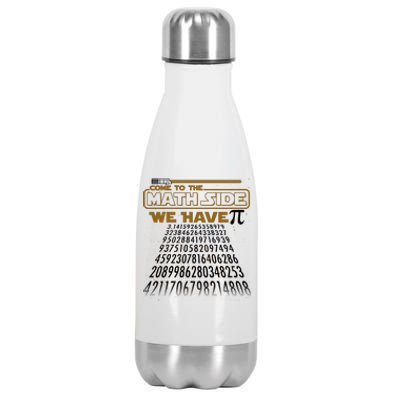 Funny Pi 3.14 Day Come To The Math Side We Have Pi Stainless Steel Insulated Water Bottle