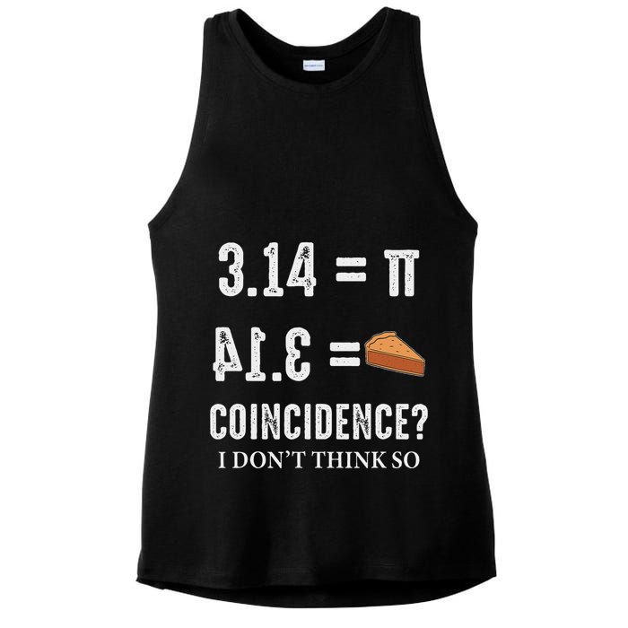 Funny Pi 314 = Pie Coincidence I Think Not Math Pun Ladies PosiCharge Tri-Blend Wicking Tank