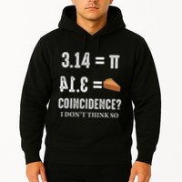 Funny Pi 314 = Pie Coincidence I Think Not Math Pun Hoodie