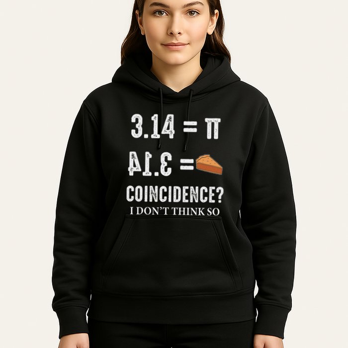 Funny Pi 314 = Pie Coincidence I Think Not Math Pun Hoodie