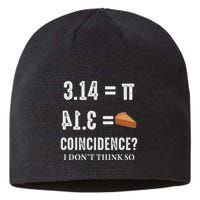 Funny Pi 314 = Pie Coincidence I Think Not Math Pun Sustainable Beanie