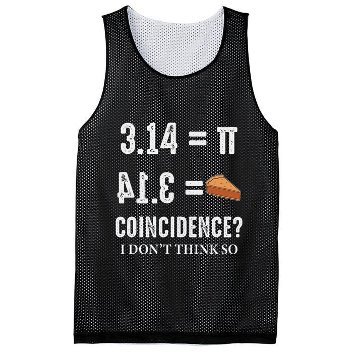 Funny Pi 314 = Pie Coincidence I Think Not Math Pun Mesh Reversible Basketball Jersey Tank