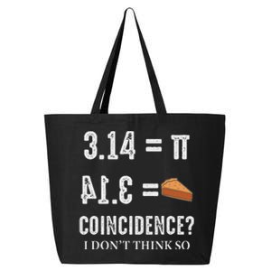 Funny Pi 314 = Pie Coincidence I Think Not Math Pun 25L Jumbo Tote