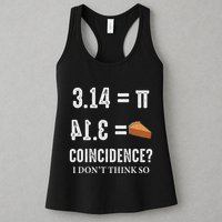 Funny Pi 314 = Pie Coincidence I Think Not Math Pun Womens Tank Top