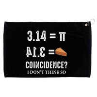 Funny Pi 314 = Pie Coincidence I Think Not Math Pun Grommeted Golf Towel