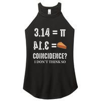 Funny Pi 314 = Pie Coincidence I Think Not Math Pun Women's Perfect Tri Rocker Tank