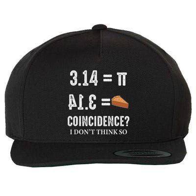 Funny Pi 314 = Pie Coincidence I Think Not Math Pun Wool Snapback Cap