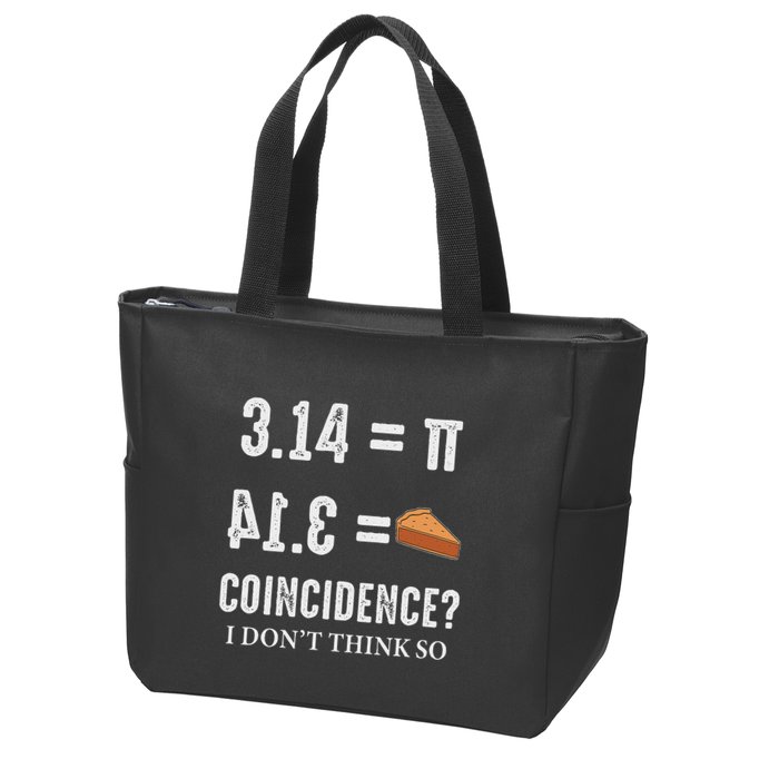 Funny Pi 314 = Pie Coincidence I Think Not Math Pun Zip Tote Bag