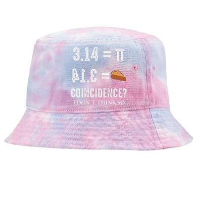 Funny Pi 314 = Pie Coincidence I Think Not Math Pun Tie-Dyed Bucket Hat