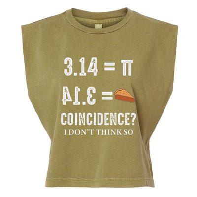 Funny Pi 314 = Pie Coincidence I Think Not Math Pun Garment-Dyed Women's Muscle Tee