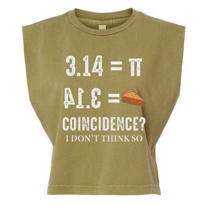 Funny Pi 314 = Pie Coincidence I Think Not Math Pun Garment-Dyed Women's Muscle Tee