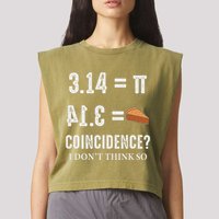 Funny Pi 314 = Pie Coincidence I Think Not Math Pun Garment-Dyed Women's Muscle Tee