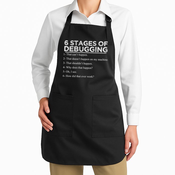 Funny Programmer 6 Stages Of Debugging Apron