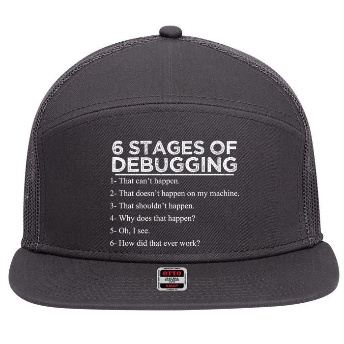 Funny Programmer 6 Stages Of Debugging 7 Panel Mesh Trucker Snapback Hat