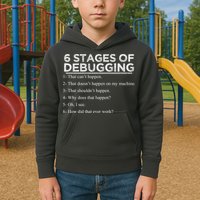 Funny Programmer 6 Stages Of Debugging Kids Hoodie