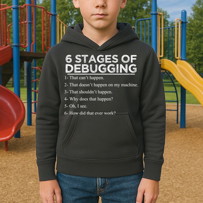 Funny Programmer 6 Stages Of Debugging Kids Hoodie