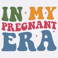 Funny Pregnancy Announcement In My Pregnant Era Pregnancy T-Shirt