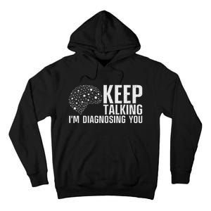 Funny Psychologist Art For Women Psychology Graduation Tall Hoodie