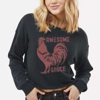 Funny Pets Awesome Sauce With Picture Of Rooster Cropped Pullover Crew