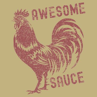 Funny Pets Awesome Sauce With Picture Of Rooster T-Shirt