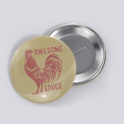 Funny Pets Awesome Sauce With Picture Of Rooster Button