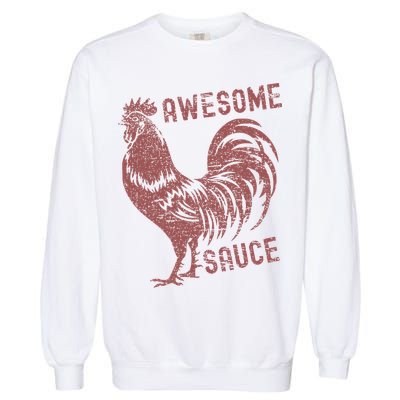 Funny Pets Awesome Sauce With Picture Of Rooster Garment-Dyed Sweatshirt
