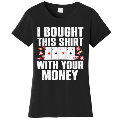 Funny Poker Art For Gambling Men Women Poker Player Gambler Women's T-Shirt