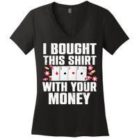 Funny Poker Art For Gambling Men Women Poker Player Gambler Women's V-Neck T-Shirt