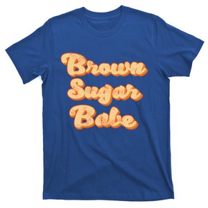 For Proud African American 'S Melanin Brown Sugar Babe Meaningful Gift T-Shirt