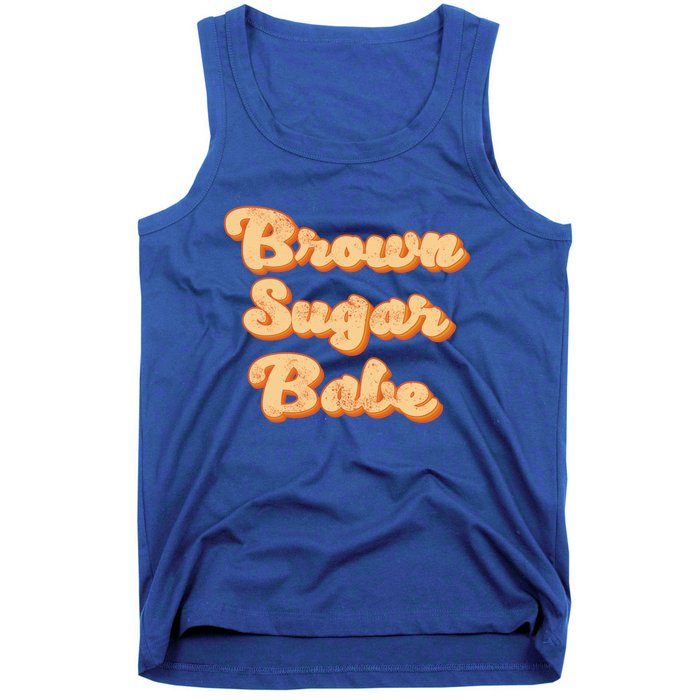 For Proud African American 'S Melanin Brown Sugar Babe Meaningful Gift Tank Top