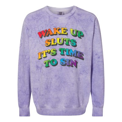 Funny Pride Adult Wake Up Sluts Time To Sin LGBTQ Colorblast Crewneck Sweatshirt