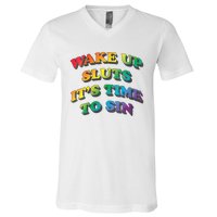 Funny Pride Adult Wake Up Sluts Time To Sin LGBTQ V-Neck T-Shirt