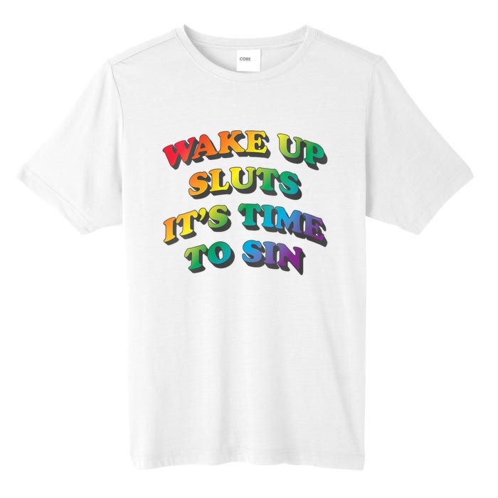 Funny Pride Adult Wake Up Sluts Time To Sin LGBTQ Tall Fusion ChromaSoft Performance T-Shirt