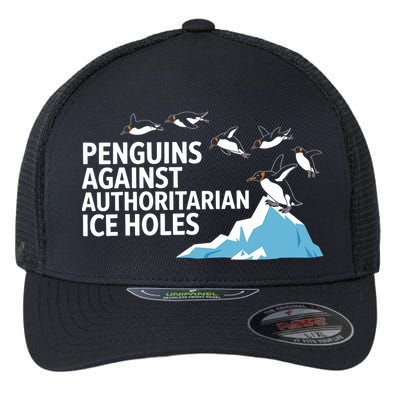 Funny Penguins Against Authoritarian Ice Holes Sarcastic  Flexfit Unipanel Trucker Cap