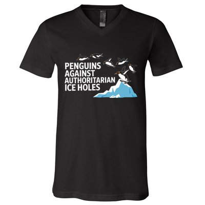 Funny Penguins Against Authoritarian Ice Holes Sarcastic  V-Neck T-Shirt