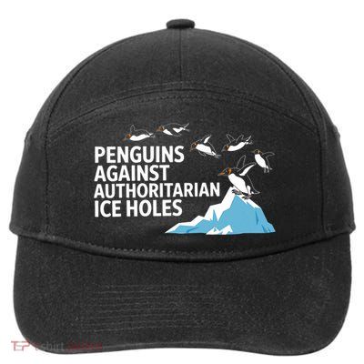 Funny Penguins Against Authoritarian Ice Holes Sarcastic  7-Panel Snapback Hat
