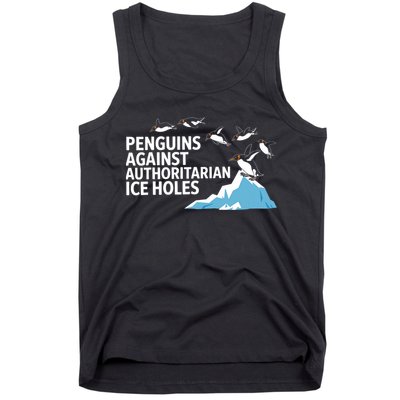 Funny Penguins Against Authoritarian Ice Holes Sarcastic  Tank Top