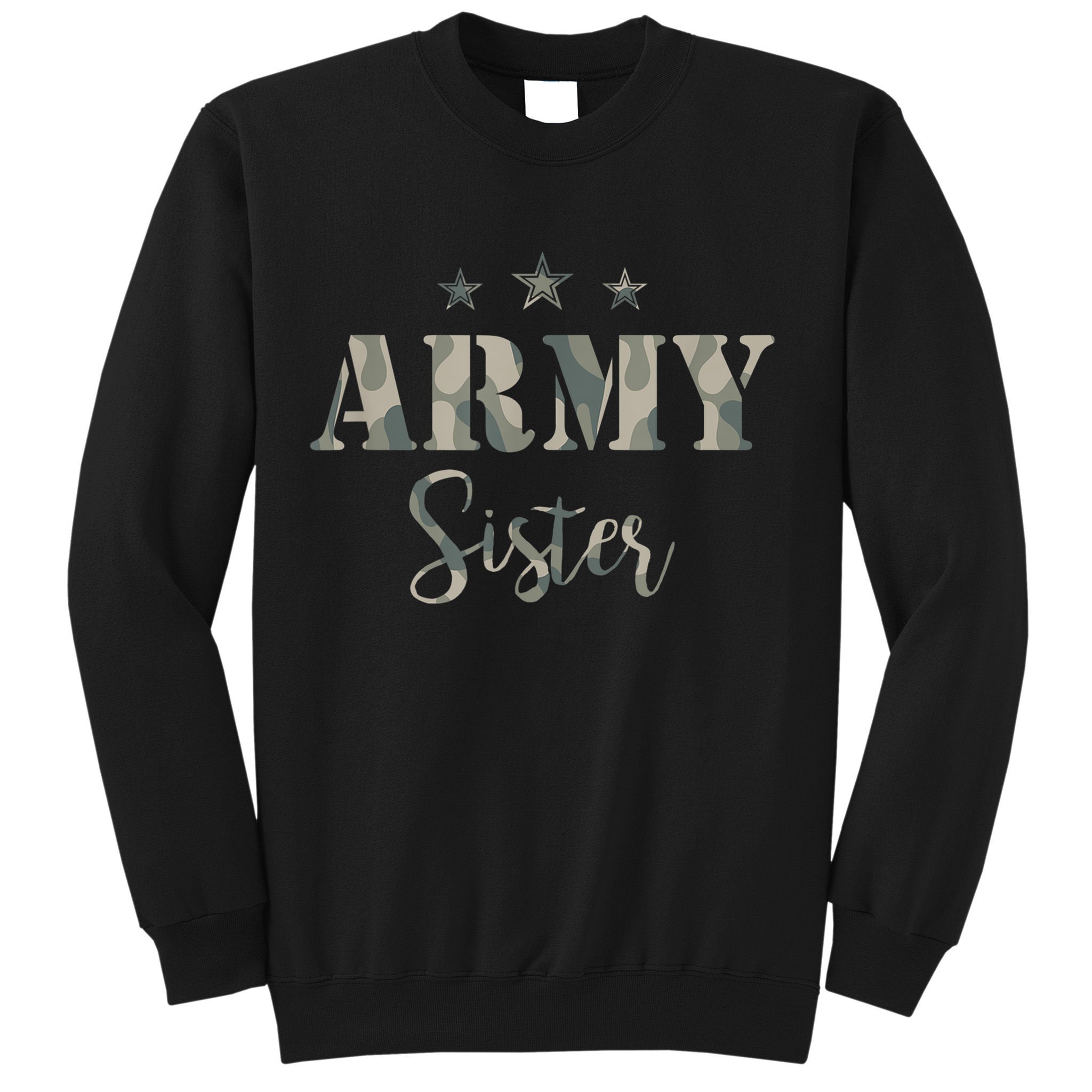 Funny Proud Army Sister Gift Camouflage Shirt Army Sister Gift Sweatshirt
