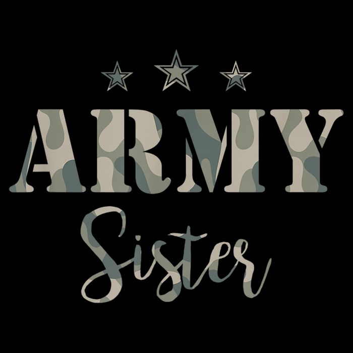 Funny Proud Army Sister Gift Camouflage Shirt Army Sister Gift Sweatshirt