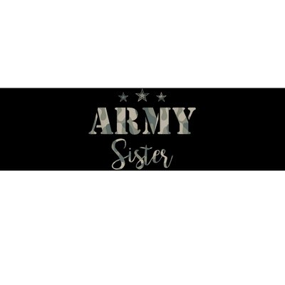 Funny Proud Army Sister Gift Camouflage Shirt Army Sister Gift Bumper Sticker