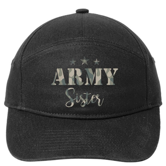 Funny Proud Army Sister Gift Camouflage Shirt Army Sister Gift 7-Panel Snapback Hat